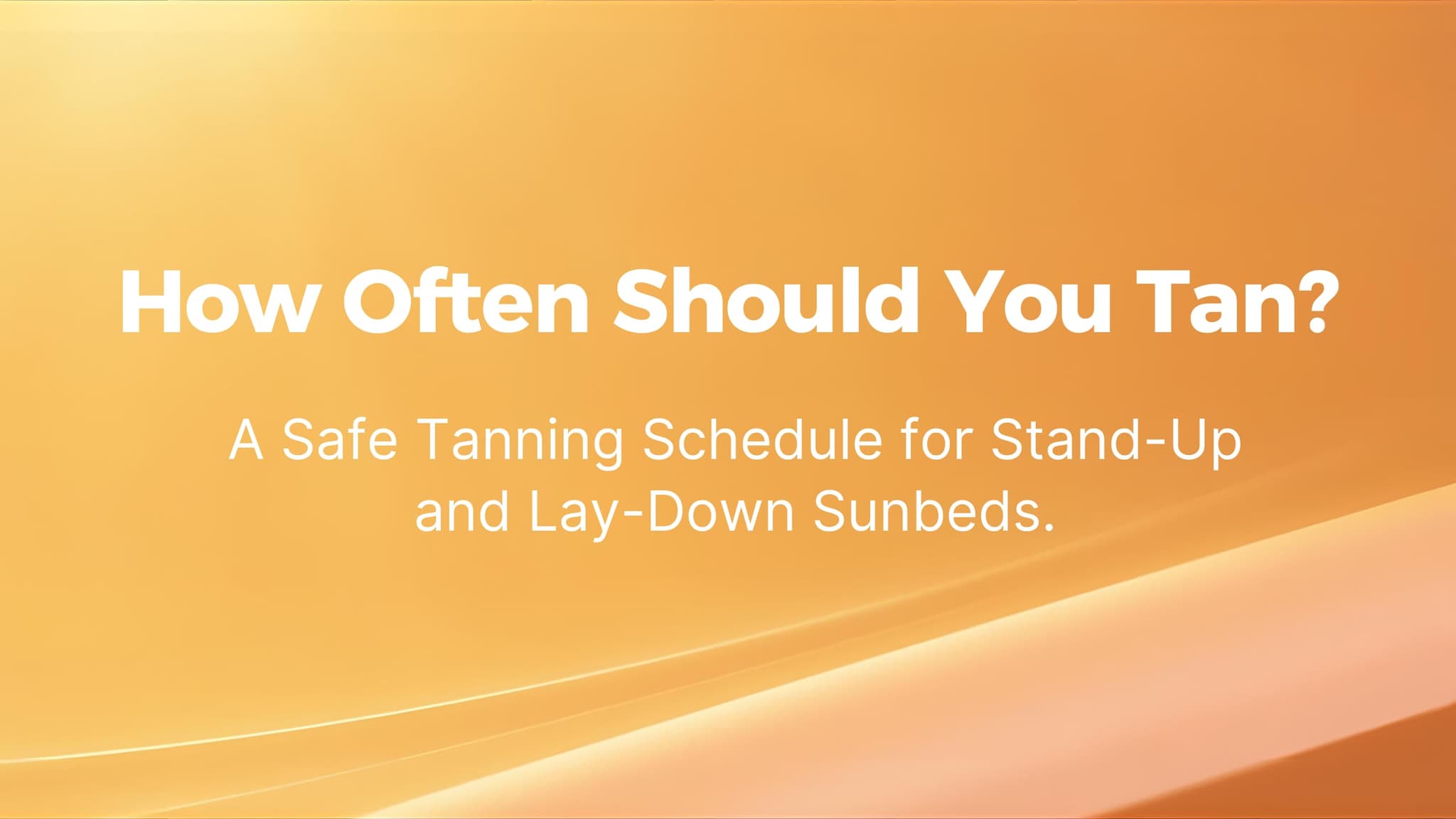 How Often Should You Tan? The Ultimate Safe Tanning Schedule (2026 Guide)